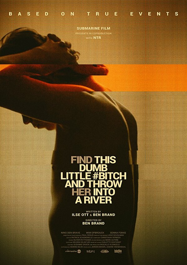 Постер Найди эту тупую сучку и выброси её в реку (2017)